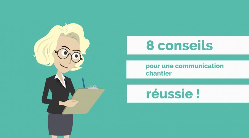 Infographie des 8 conseils pour réussir votre communication chantier